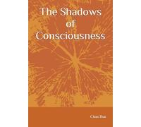 The Shadows of Consciousness