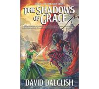 The Shadows of Grace: 4 (The Half-Orcs)