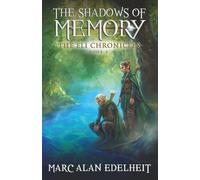The Shadows of Memory: A Ranger's Tale (The Eli Chronicles)
