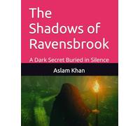 The Shadows of Ravensbrook: A Dark Secret Buried in Silence
