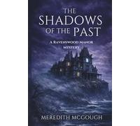 THE SHADOWS OF THE PAST: A Ravenswood Manor Mystery