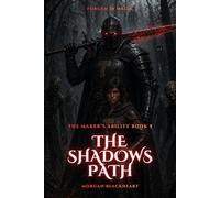 The Shadows Path: The Maker's Ability Book 5 (Forged in Magic)