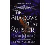 The Shadows That Whisper