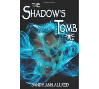 The Shadow's Tomb: The Azure Rivers Trilogy #1