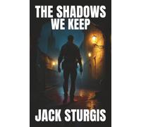 The Shadows We Keep