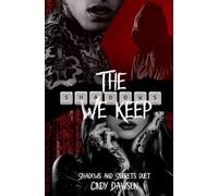 The Shadows We Keep (Shadows & Secrets Duet)
