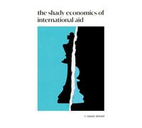 The Shady Economics of International Aid