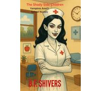 The Shady Side Children Vampires Arent School Nurses