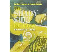 The Shady Side of Town: Reading's Trees