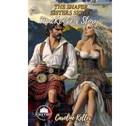 The Shafer Sisters Series: Mackenzie's Story