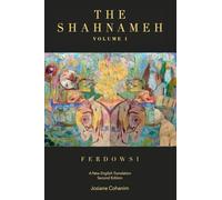 The Shahnameh Volume I Second Edition: A New English Translation: 1