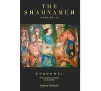 The Shahnameh Volume II Second Edition: A New English Translation (2)