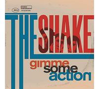 The Shake - Gimme Some Action [VINYL]