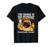 The Shake is The Workout Protein Counts I Counted Pug Value Graphic T-Shirt