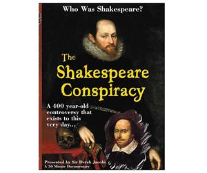 The Shakespeare Conspiracy Presented by Sir Derek Jacobi