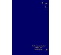 The Shakespeare Inspired Journal and Planner: A Folio for the Year (The Little Book of Shakespeare Collection)