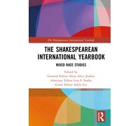 The Shakespearean International Yearbook : Mixed Race Studies