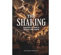 THE SHAKING: A Nation at War in Heaven and Earth: 1 (The Shaking Saga)