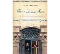 The Shallow Seas: A Tale of Two Towns, Singapore and Batavia: A Tale of Two Cities: Singapore and Batavia: 2 (The Straits Quartet)