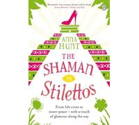 The Shaman in Stilettos