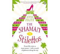 The Shaman in Stilettos by Hunt, Anna (June 7, 2012) Paperback
