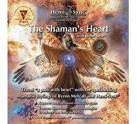 The Shaman's Heart with Hemi-Sync by Monroe Products (2005) Audio CD