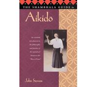 The Shambhala Guide To Aikido