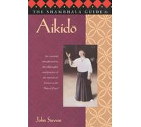 The Shambhala Guide To Aikido