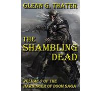 The Shambling Dead: Harbinger of Doom -- Volume 7