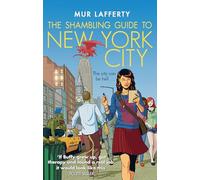 The Shambling Guide to New York City: B Format: A cosy comfort read fantasy in which a human writes a travel guide for the undead... (The Shambling Guides)