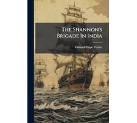 The Shannon's Brigade In India