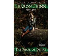 The Shape of Desire: 1 (Shifting Circle Novel)