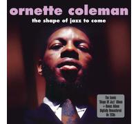 The Shape of Jazz to Come by Ornette Coleman (2010-04-26)