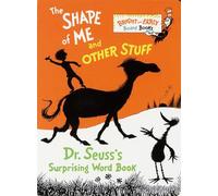 The Shape of Me and Other Stuff: Dr. Seuss's Surprising Word Book (Bright & Early Board Books)