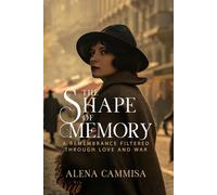 The Shape of Memory:: A Remembrance Filtered Through Love and War