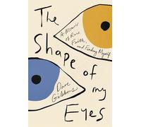 The Shape of My Eyes: A Memoir of Race, Faith, and Finding Myself