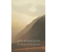 The Shape of the Journey : New & Collected Poems