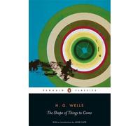 The Shape of Things to Come: The Ultimate Revolution (Penguin Classics) by H.G. Wells (26-May-2005) Paperback