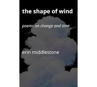 The Shape of Wind: Poems on Change and Time