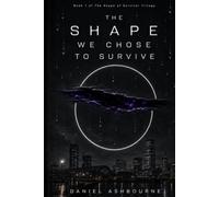 The Shape we Chose to Survive (Shape of Survival)