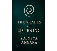 The Shapes of Listening