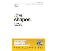 The Shapes Test: Discover Your Shape to Shape Your World (The Shapes Series)