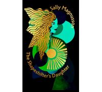 The Shapeshifter's Daughter : A powerful reimagining of the Norse myth of Hel of the underworld