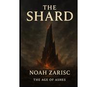 The Shard: Age of Ashes