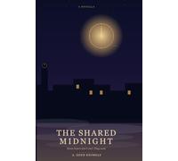 The Shared Midnight: A Novella of the Watchmaker and the Alchemist
