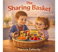 The Sharing Basket (Nana & Pappy's Little Lessons)