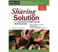 The Sharing Solution: How to Save Money, Simplify Your Life & Build Community