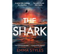 The Shark : A dark and propulsive psychological thriller from an award-winning crime writer