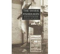 THE SHARK FISHERMAN. By David Turner.