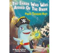 The Shark Who Was Afraid Of The Dark: Pirate Treasure Hunt